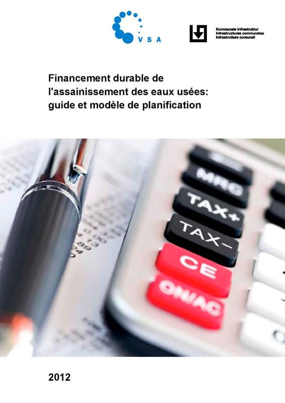 Guide : Financement durable de l’assainissement des eaux usées – guide et modèle de planification