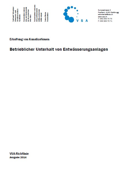 Richtlinie: Erhaltung von Kanalisationen, 1: Betrieblicher Unterhalt von Entwässerungsanlagen